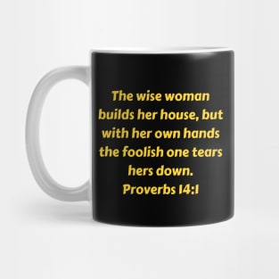 Bible Verse Proverbs 14:1 Mug